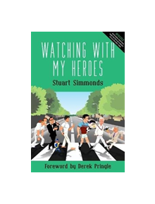 Watching With My Heroes - 9781999318253