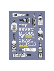 The Seven Moods of Craft Spirits - 9781999858322