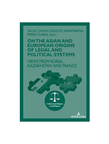 On The Asian and European Origins of Legal and Political Systems - 9782807607323