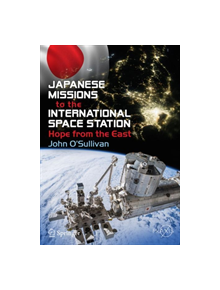 Japanese Missions to the International Space Station - 9783030045333