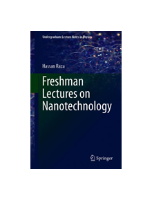Freshman Lectures on Nanotechnology - 9783030117313