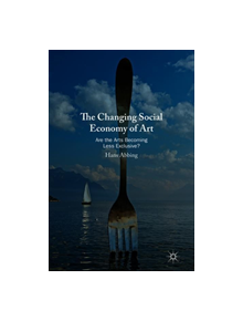 The Changing Social Economy of Art - 9783030216672