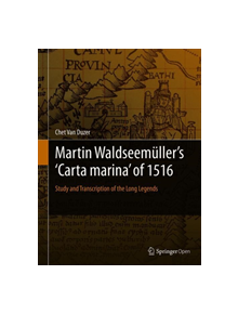 Martin Waldseemuller's 'Carta marina' of 1516 - 9783030227029