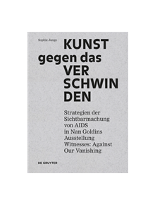 Kunst gegen das Verschwinden - 9783110359848