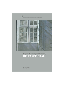 Die Farbe Grau - 9783110372793