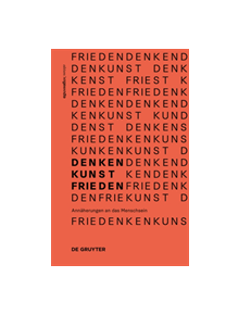 Denken.Kunst.Frieden. - 9783110589269