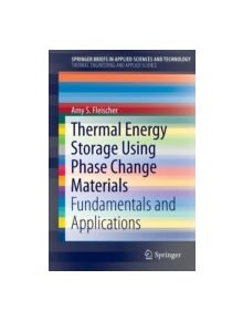 Thermal Energy Storage Using Phase Change Materials - 9783319209210