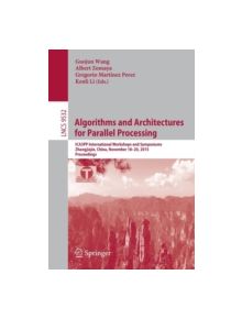 Algorithms and Architectures for Parallel Processing - 9783319271606