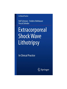 Extracorporeal Shock Wave Lithotripsy - 9783319776392