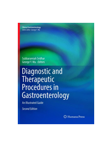 Diagnostic and Therapeutic Procedures in Gastroenterology - 9783319874470