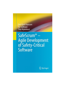 SafeScrum (R) - Agile Development of Safety-Critical Software - 9783319993331