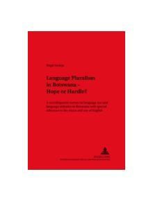 Language Pluralism in Botswana - Hope or Hurdle? - 9783631503775