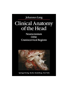 Clinical Anatomy of the Head - 9783642682445