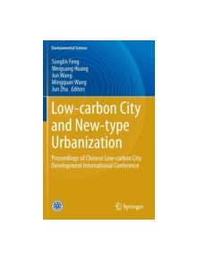 Low-Carbon City and New-Type Urbanization - 9783662459683