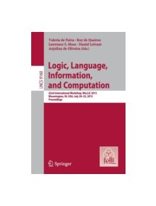 Logic, Language, Information, and Computation - 9783662477083