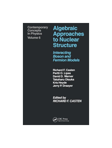 Algebraic Approaches to Nuclear Structure - 9783718605385