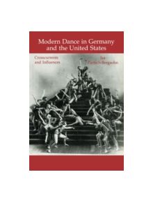 Modern Dance in Germany and the United States - 9783718655571