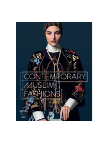 Contemporary Muslim Fashion - 9783791357829