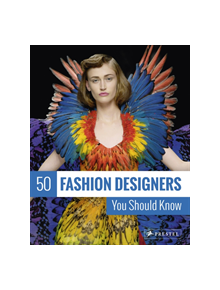 50 Fashion Designers You Should Know - 9783791385891