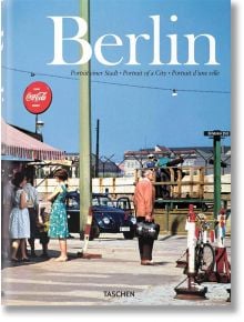 Berlin. Portrait of a City - Taschen - Жена, Мъж - TASCHEN - 9783822814451