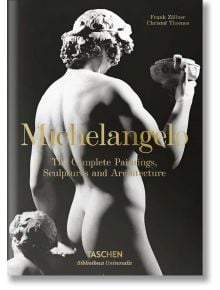Michelangelo. The Complete Paintings, Sculptures and Architecture - Christof Thoenes, Frank Zollner - Жена, Мъж - TASCHEN - 9783836537162