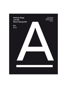 Moholy-Nagy and the New Typography - 9783862067541