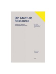 The City as a Resource - 9783868591446