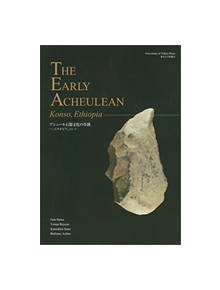 The Early Acheulean - Konso, Ethiopia - 9784130202800