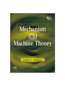 Mechanism and Machine Theory - 9788120331341