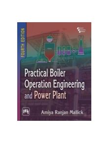 Practical Boiler Operation Engineering and Power Plant - 9788120351394