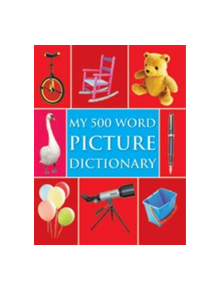 My 500 Word Picture Dictionary - 9788131911082