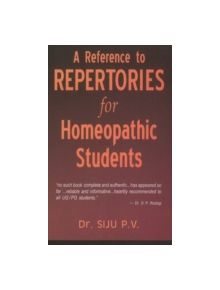 A Reference to Repertories for Homeopathic Students - 9788180568954
