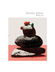 Michel Perez Pollo: 2008-2014 - 9788416142392