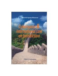 Cyberspace and International Law on Jurisdiction - 9788757408904