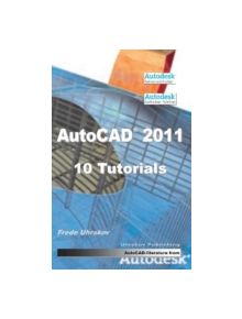 AutoCAD 2011 - 10 Tutorials - 9788792268624