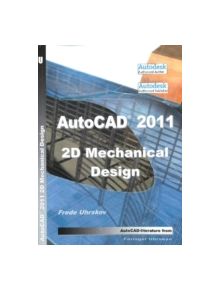 AutoCAD 2011 2D Mechanical Design - 9788792268631