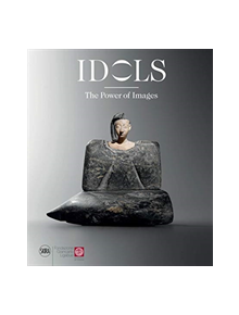 Idols: The Power of Images - 9788857238852