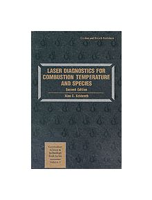 Laser Diagnostics for Combustion Temperature and Species - 9789056995324