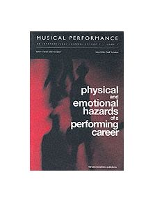 Physical and Emotional Hazards of a Performing Career - 9789057551383