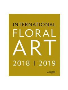 International Floral Art 2018/2019 - 9789058565914