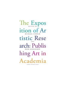 The Exposition of Artistic Research - 9789087281649