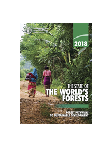 The state of the world's forests 2018 - 9789251305614
