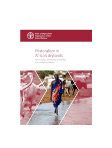Pastoralism in Africa's drylands - 9789251308981