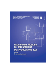 Programme mondial du recensement de l'agriculture 2020, Volume 2 - 9789251310861