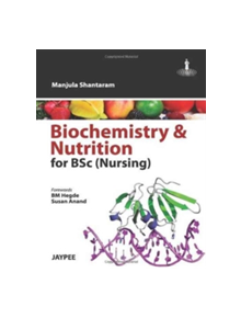 Biochemistry & Nutrition For BSC Nursing - 9789350251461