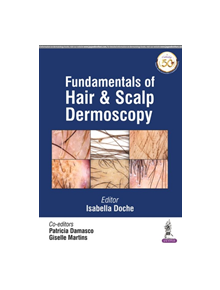 Fundamentals of Hair and Scalp Dermoscopy - 9789352705610