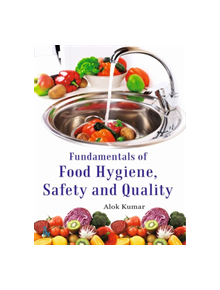 Fundamentals of Food Hygiene, Safety and Quality - 9789386768346