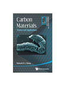Carbon Materials: Science And Applications - 9789811200939
