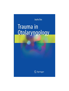 Trauma in Otolaryngology - 9789811348648