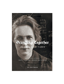 Standing Together In Troubled Times: Unpublished Letters Of Pauli, Einstein, Franck And Others - 9789813201019